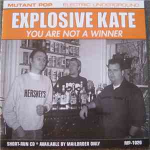 Explosive Kate - You Are Not A Winner download flac mp3