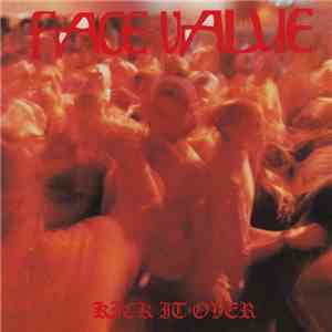 Face Value  - Kick It Over download flac mp3