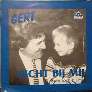 Gert - Dicht Bij Mij download flac mp3