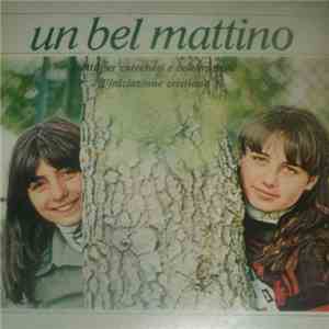 Giacomo Dell'Orso - Un Bel Mattino - Canti Per Catechesi E Celebrazioni D'Iniziazione Cristiana download flac mp3