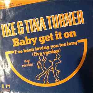 Ike & Tina Turner - Baby Get It On download flac mp3
