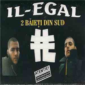 Il-Egal - 2 Băieți Din Sud download flac mp3