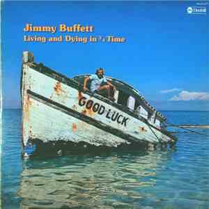 Jimmy Buffett - Living And Dying In 3/4 Time download flac mp3
