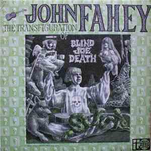 John Fahey - The Transfiguration Of Blind Joe Death download flac mp3
