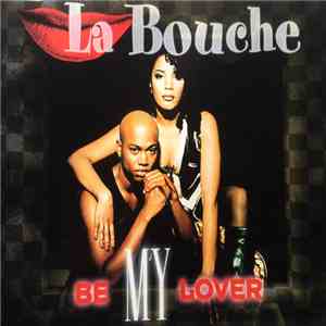 La Bouche - Be My Lover download flac mp3