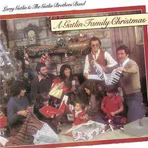Larry Gatlin & The Gatlin Brothers - A Gatlin Family Christmas download flac mp3