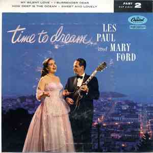 Les Paul And Mary Ford - Time To Dream Part 2 download flac mp3