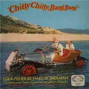 Lola Fisher - Richard M. Sherman / Orchestra and Chorus conducted by Leroy Holmes - Chitty Chitty Bang Bang download flac mp3