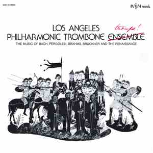 Los Angeles Philharmonic Trombone Ensemble - Los Angeles Philharmonic Trombone Ensemble Troupe! download flac mp3