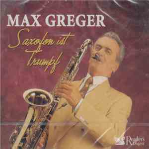 Max Greger - Saxofon Ist Trumpf download flac mp3