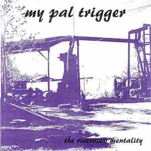 My Pal Trigger - The Riverview Mentality download flac mp3