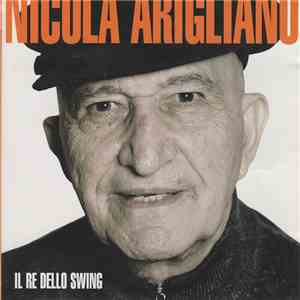 Nicola Arigliano - Il Re Dello Swing download flac mp3