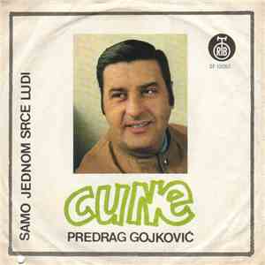 Predrag Gojković Cune - Samo Jednom Srce Ludi download flac mp3