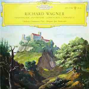 Richard Wagner - Orchester Lamoureux / Igor Markevitch - Tannhäuser: Ouvertüre - Lohengrin: 2 Vorspiele download flac mp3