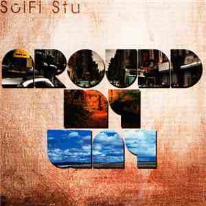 SciFi Stu - Around My Way download flac mp3