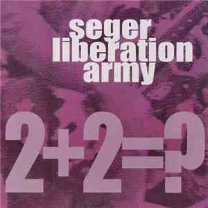 Seger Liberation Army - 2+2=? download flac mp3