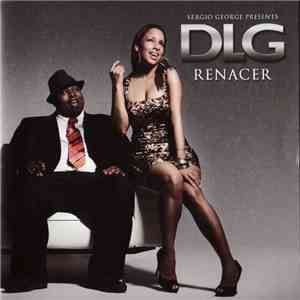 Sergio George Presents DLG - Renacer download flac mp3