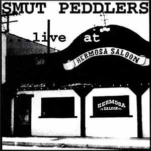 Smut Peddlers  - Live At Hermosa Saloon download flac mp3