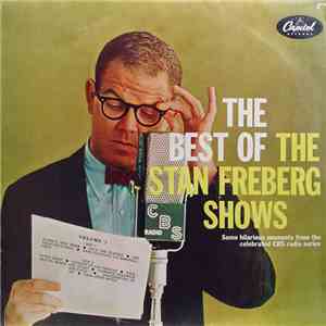 Stan Freberg - The Best Of The Stan Freberg Shows - Volume 1 download flac mp3