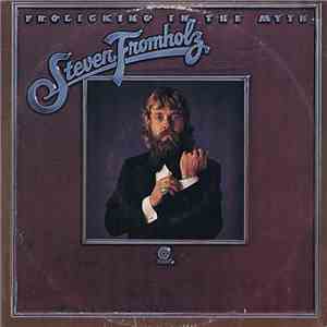 Steven Fromholz - Frolicking In The Myth download flac mp3