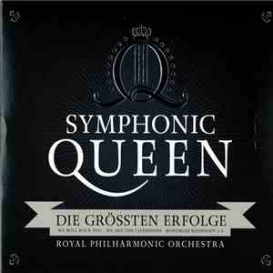 The Royal Philharmonic Orchestra - Symphonic Queen: Die größten Erfolge download flac mp3
