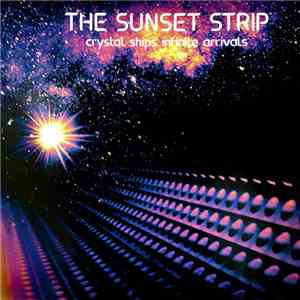 The Sunset Strip - Crystal Ships Infinite Arrivals download flac mp3