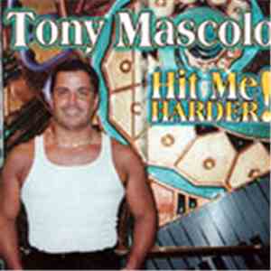 Tony Mascolo - Hit Me Harder download flac mp3
