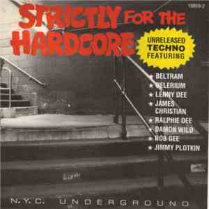 Various - Strictly For The Hardcore: N.Y.C. Underground download flac mp3