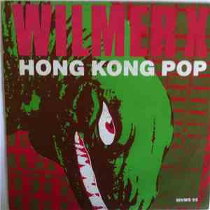 Wilmer X - Hong Kong Pop download flac mp3