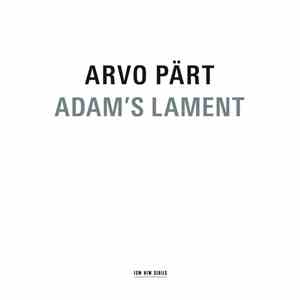 Arvo Pärt - Adam's Lament download flac mp3