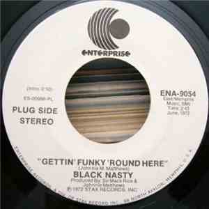 Black Nasty - Gettin' Funky 'Round Here download flac mp3