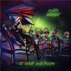 Blister Brigade - To Serve And To Punish download flac mp3