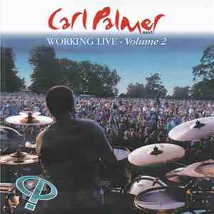 Carl Palmer Band - Working Live - Volume 2 download flac mp3