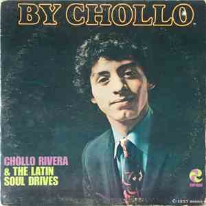 Chollo Rivera & The Latin Soul Drives - By Chollo download flac mp3