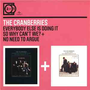 Cranberries - Everybody Else Is Doing It, So Why Can't We? + No Need To Argue download flac mp3