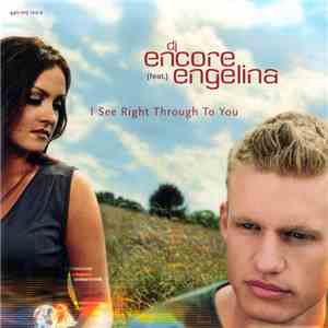 DJ Encore Feat. Engelina - I See Right Through To You download flac mp3