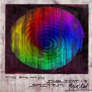 Dublicator - Spectrum / Rejected download flac mp3