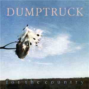 Dumptruck - For The Country download flac mp3