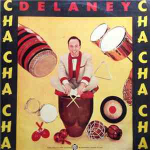 Eric Delaney With The Bill Shepherd Orchestra - Cha-Cha-Cha Delaney Cha-Cha-Cha download flac mp3