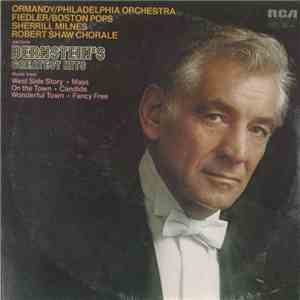 Eugene Ormandy Conducts The Philadelphia Orchestra With The Boston Pops Orchestra Conducted By Arthur Fiedler With Sherrill Milnes And The Robert Shaw Chorale - Bernstein's Greatest Hits download flac mp3