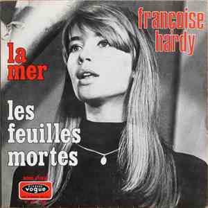 Françoise Hardy - La Mer / Les Feuilles Mortes download flac mp3