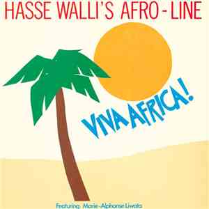 Hasse Walli 's Afro-line Featuring Marie-Alphonse Liwata - Viva Africa! download flac mp3