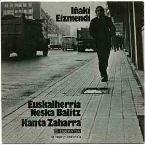 Iñaki Eizmendi - Euskalherria Neska Balitz / Kanta Zaharra download flac mp3