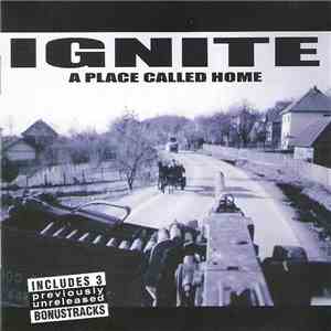 Ignite - A Place Called Home download flac mp3