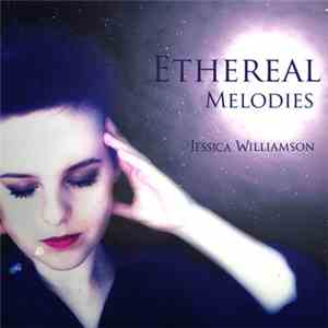 Jessica Williamson - Ethereal Melodies download flac mp3