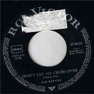 Jim Reeves - Don't Let Me Cross Over / Little Ole Dime download flac mp3