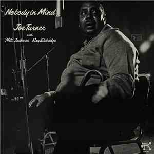 Joe Turner With Milt Jackson / Roy Eldridge - Nobody In Mind download flac mp3