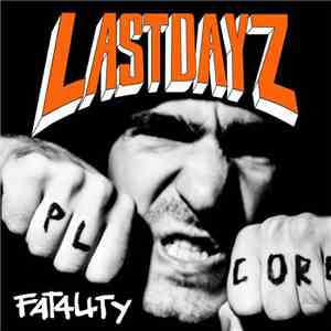 Last Dayz - Fatality download flac mp3