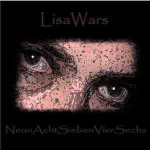 LisaWars - NeunAchtSiebenVierSechs - EP download flac mp3