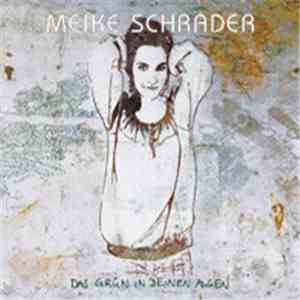 Meike Schrader - Das Grün In Deinen Augen download flac mp3